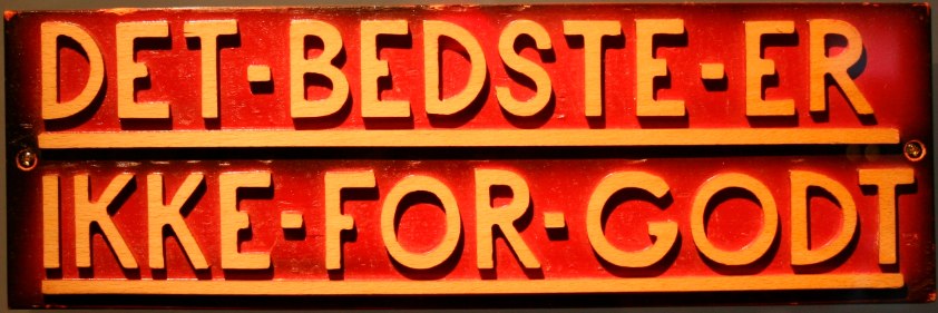LEGO Slogan "Only the best is good enough"