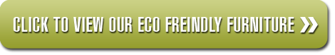 Eco Friendly Furniture