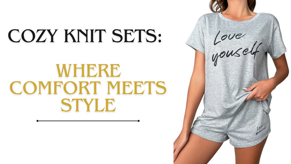 Cozy Knit Sets: Where Comfort Meets Style
